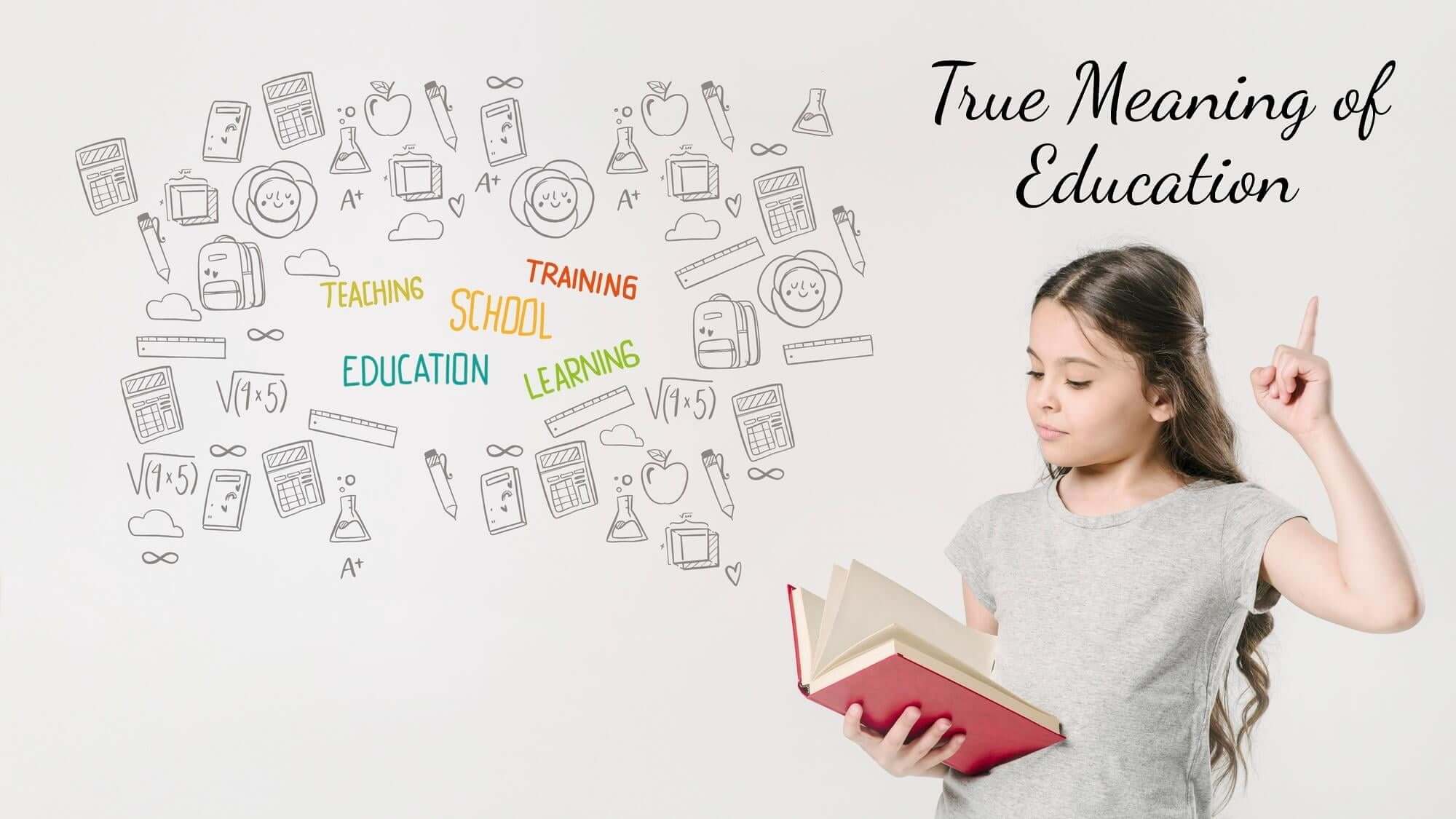 True Meaning of Education