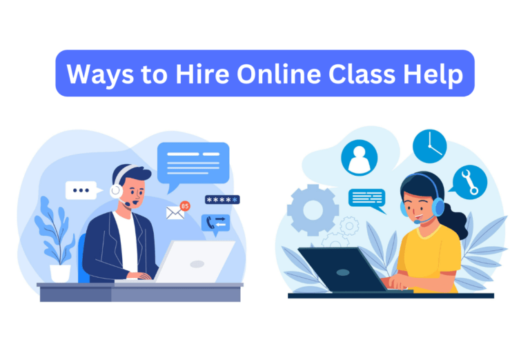Ways to Hire Online Class Help
