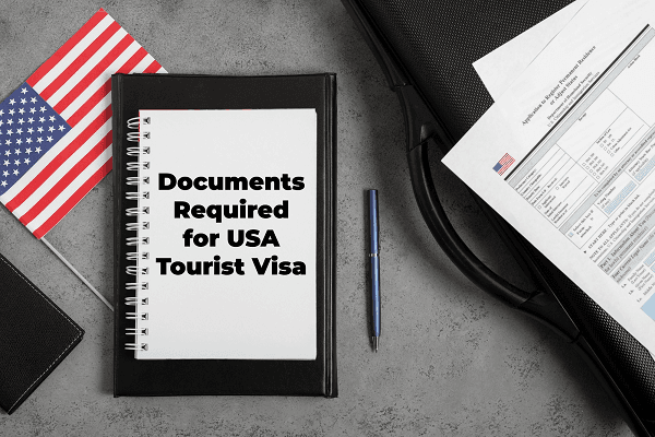 Documents Required for USA Tourist Visa