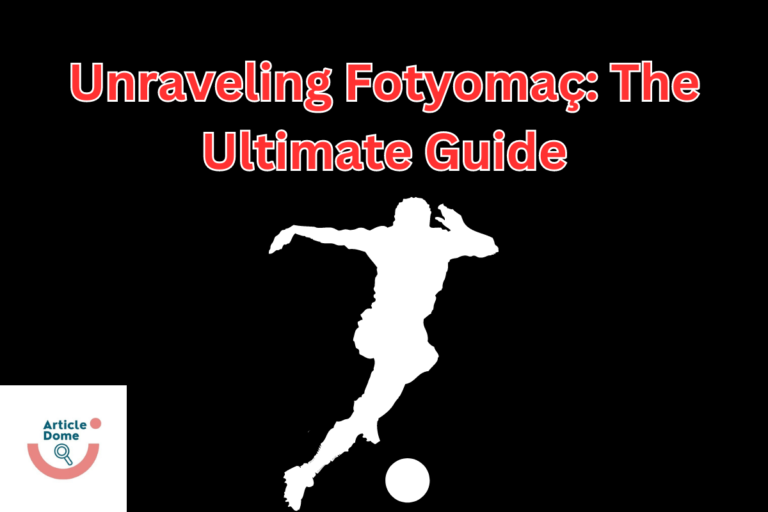 Unraveling Fotyomaç: The Ultimate Guide